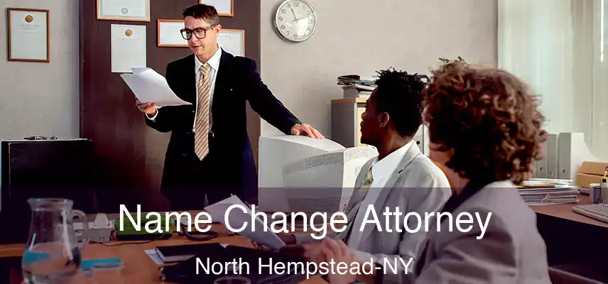 Name Change Attorney North Hempstead-NY