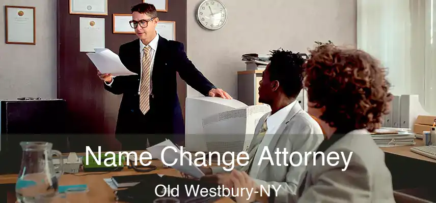 Name Change Attorney Old Westbury-NY