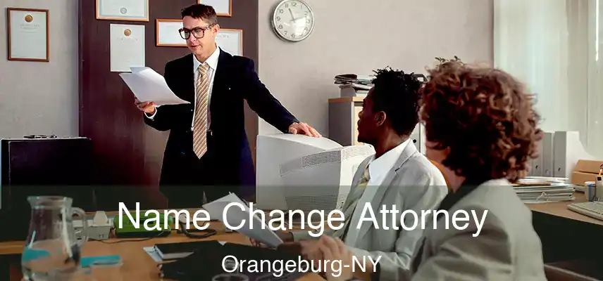  Name Change Attorney Orangeburg-NY