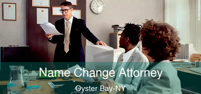  Name Change Attorney Oyster Bay-NY
