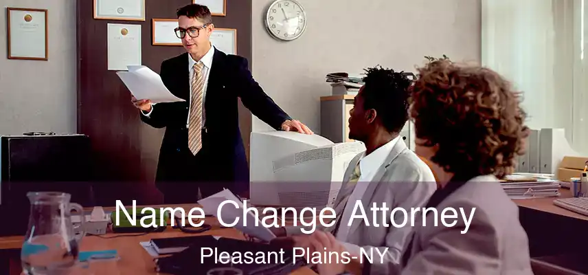 Name Change Attorney Pleasant Plains-NY