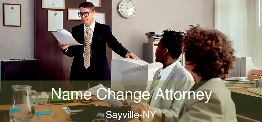  Name Change Attorney Sayville-NY
