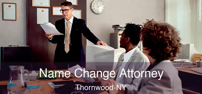  Name Change Attorney Thornwood-NY