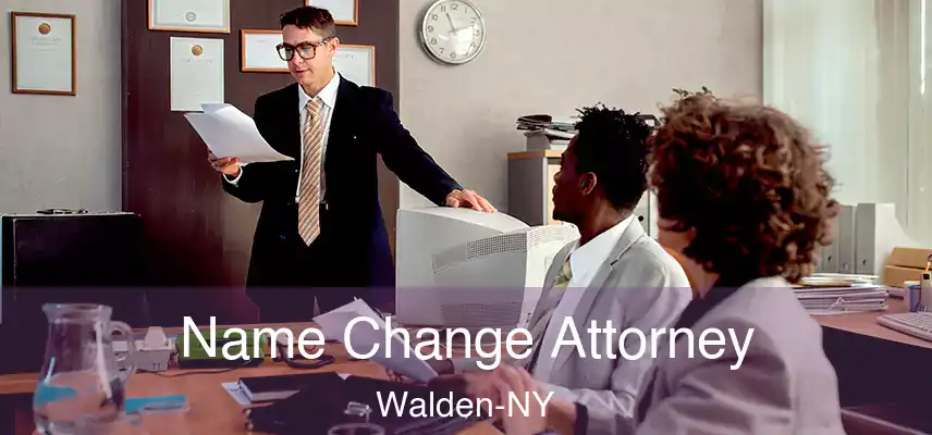 Name Change Attorney Walden-NY