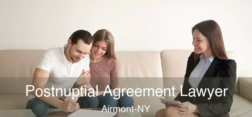  Postnuptial Agreement Lawyer Airmont-NY