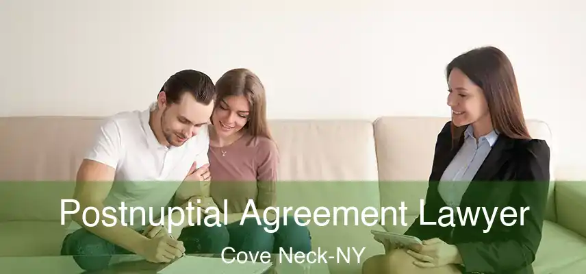  Postnuptial Agreement Lawyer Cove Neck-NY