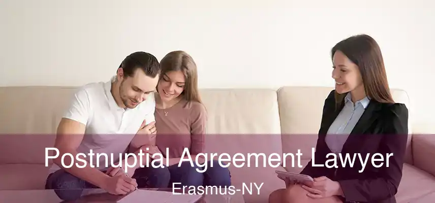 Postnuptial Agreement Lawyer Erasmus-NY