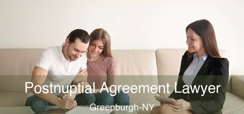  Postnuptial Agreement Lawyer Greenburgh-NY