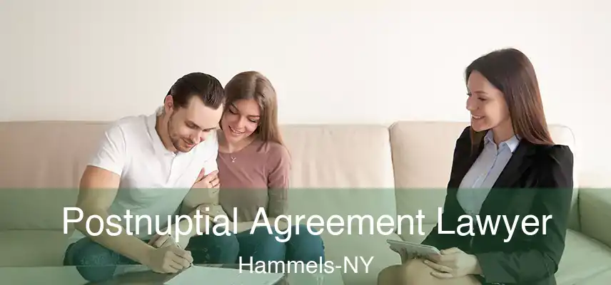 Postnuptial Agreement Lawyer Hammels-NY