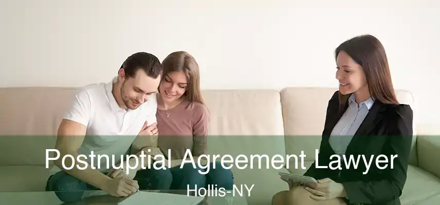 Postnuptial Agreement Lawyer Hollis-NY