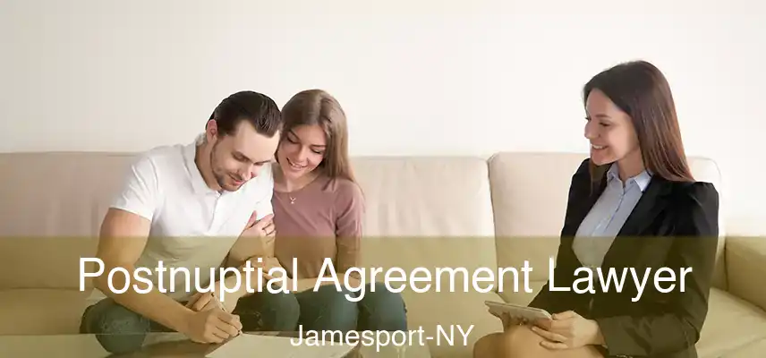 Postnuptial Agreement Lawyer Jamesport-NY