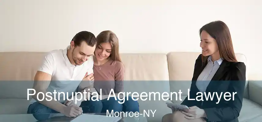  Postnuptial Agreement Lawyer Monroe-NY