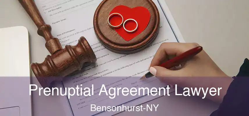 Prenuptial Agreement Lawyer Bensonhurst-NY