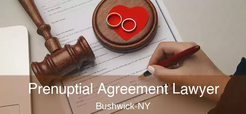  Prenuptial Agreement Lawyer Bushwick-NY