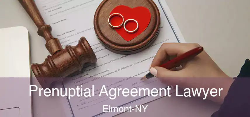  Prenuptial Agreement Lawyer Elmont-NY