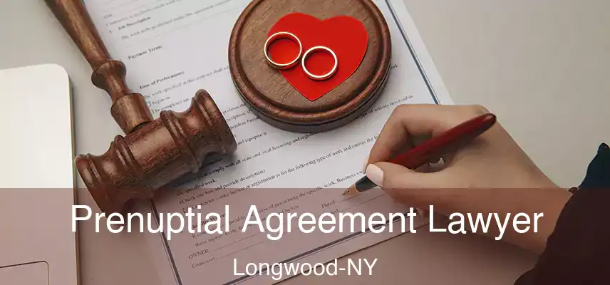 Prenuptial Agreement Lawyer Longwood-NY