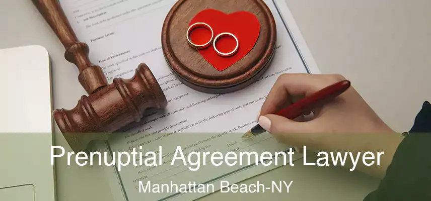  Prenuptial Agreement Lawyer Manhattan Beach-NY