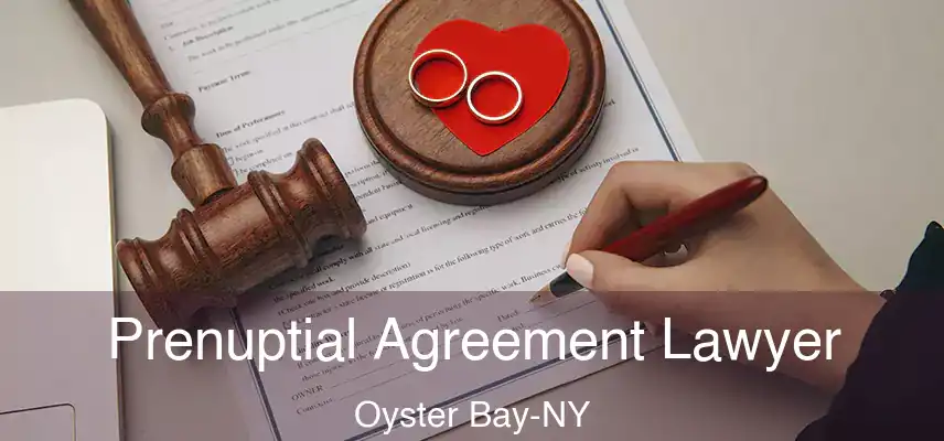  Prenuptial Agreement Lawyer Oyster Bay-NY