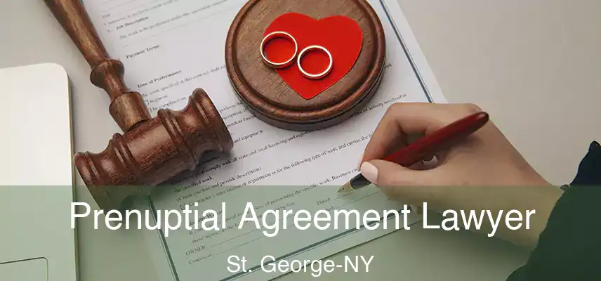  Prenuptial Agreement Lawyer St. George-NY