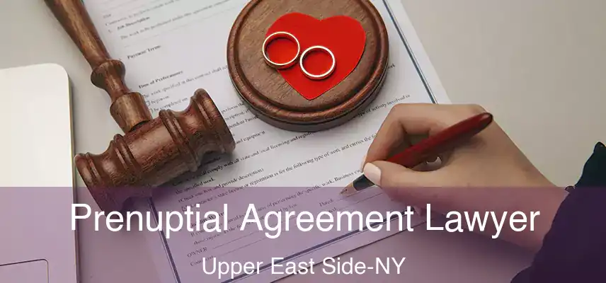  Prenuptial Agreement Lawyer Upper East Side-NY