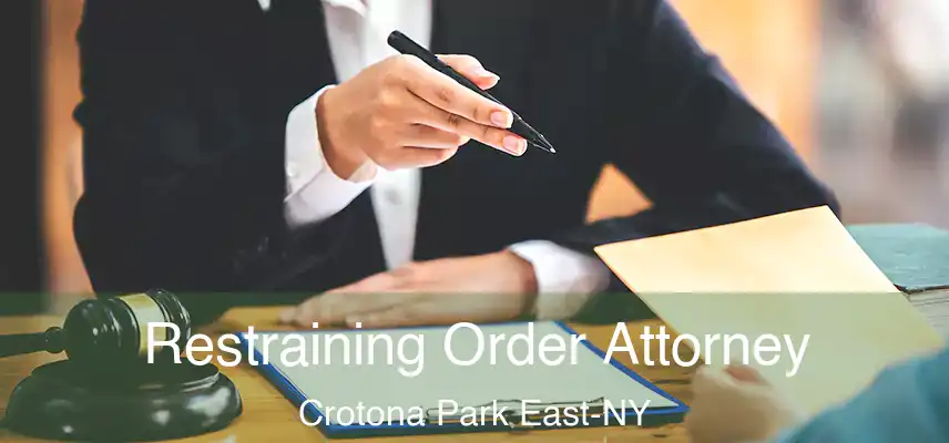  Restraining Order Attorney Crotona Park East-NY