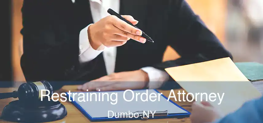 Restraining Order Attorney Dumbo-NY