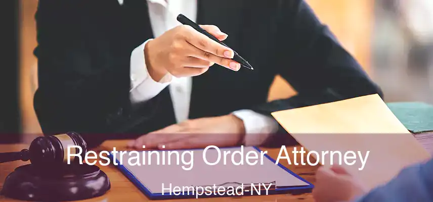 Restraining Order Attorney Hempstead-NY