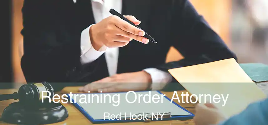  Restraining Order Attorney Red Hook-NY