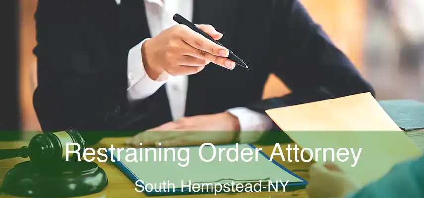 Restraining Order Attorney South Hempstead-NY
