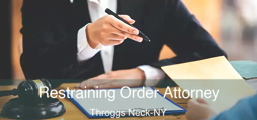 Restraining Order Attorney Throggs Neck-NY