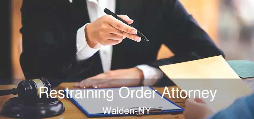 Restraining Order Attorney Walden-NY