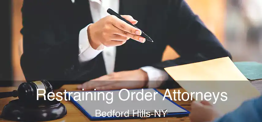 Restraining Order Attorneys Bedford Hills-NY