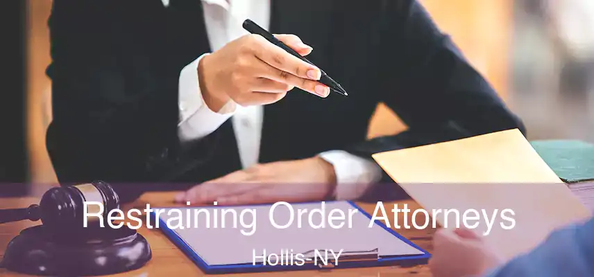 Restraining Order Attorneys Hollis-NY
