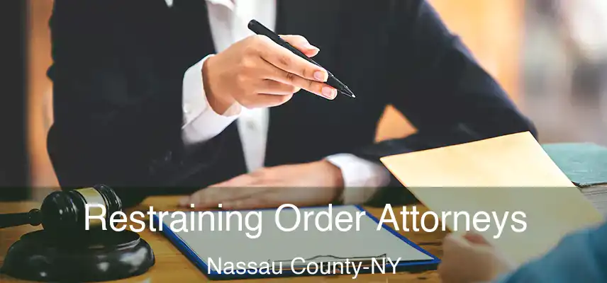  Restraining Order Attorneys Nassau County-NY