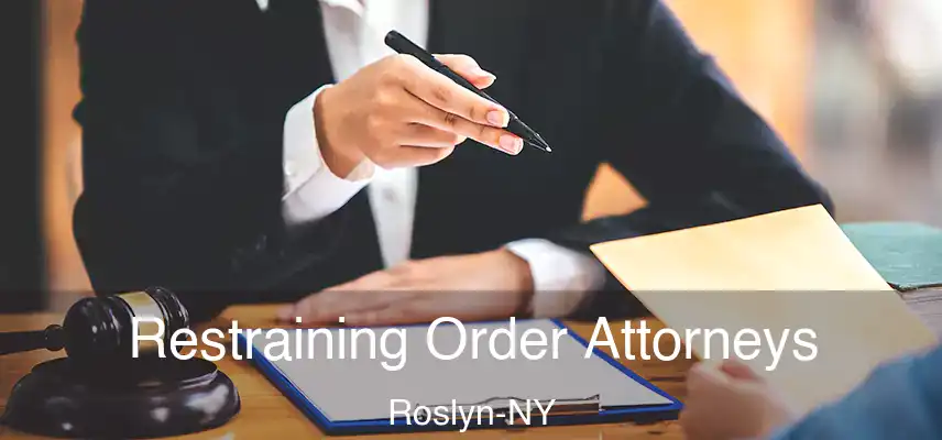 Restraining Order Attorneys Roslyn-NY