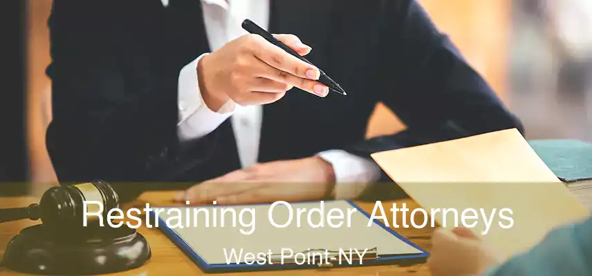  Restraining Order Attorneys West Point-NY