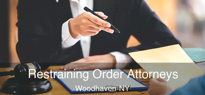 Restraining Order Attorneys Woodhaven-NY