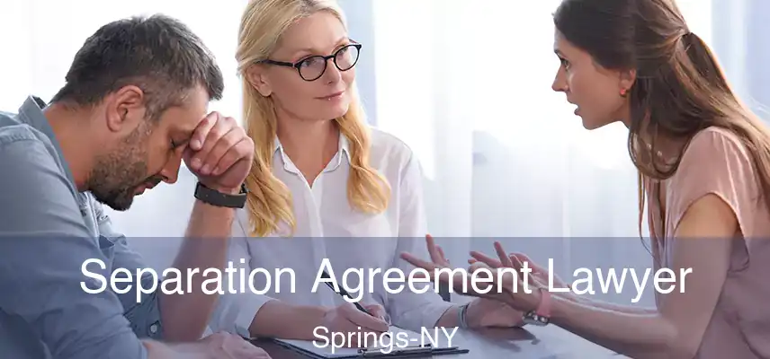  Separation Agreement Lawyer Springs-NY