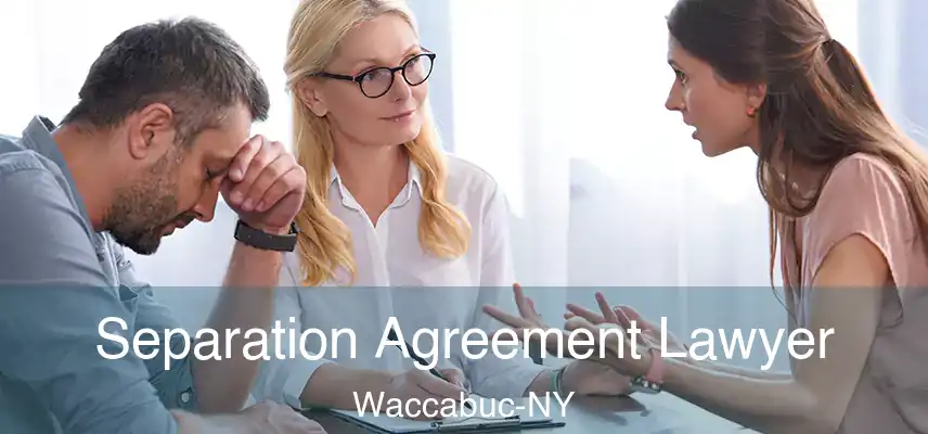  Separation Agreement Lawyer Waccabuc-NY