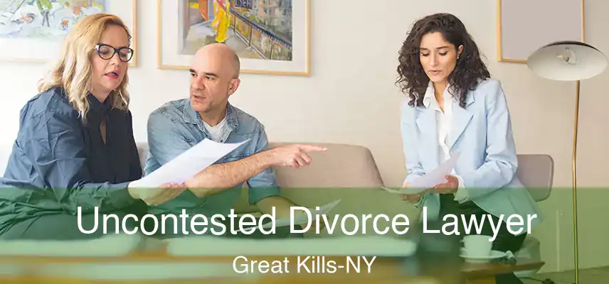 Uncontested Divorce Lawyer Great Kills-NY