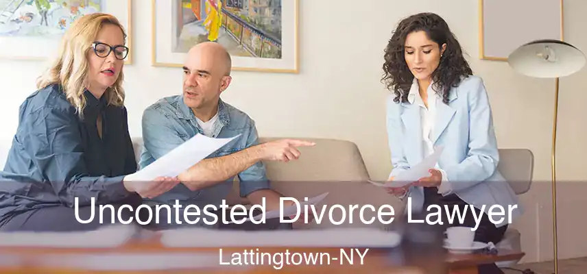  Uncontested Divorce Lawyer Lattingtown-NY
